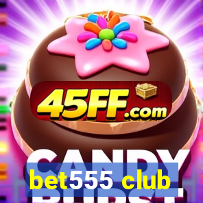 bet555 club